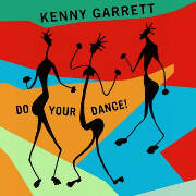 Kenny-Garrett_Do-your-dance_cover